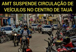 AMT suspende circulação de veículos no centro de Tauá